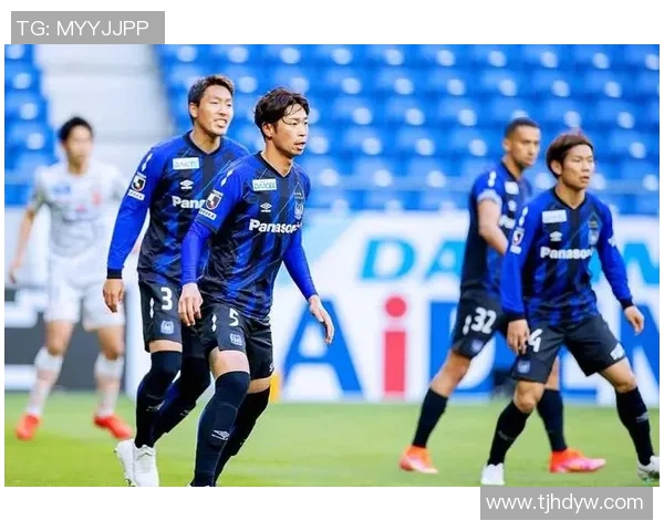 周五日职联赛精彩对决大阪钢巴迎战东京FC全力争胜